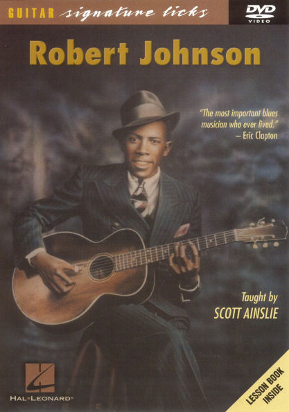 Scott Ainslie: Robert Johnson - Guitar Signature Tricks