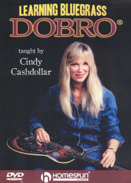 Title: Cindy Cashdollar: Learning Bluegrass Dobro