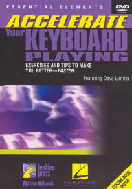 Title: Accelerate Your Keyboard Playing, Featuring Dave Limina