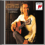 Title: Echoes of Spain: Albeniz, Artist: John Williams
