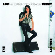 Title: I've Got the Rock'n'Rolls Again, Artist: Joe Perry Project