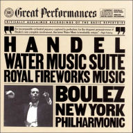 Title: Handel: Water Music Suite; Royal Fireworks Music, Artist: Pierre Boulez