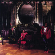 Title: You, Me and He, Artist: Mtume