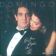 Title: Save Your Nights for Me, Artist: Placido Domingo