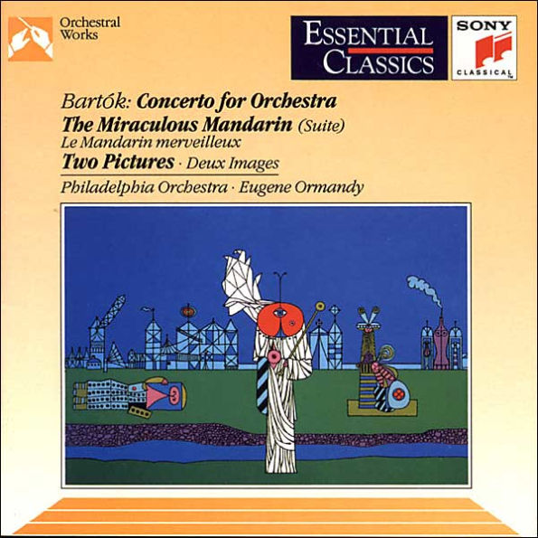 Bart¿¿k: Concerto for Orchestra; The Miraculous Mandarin; Two Pictures