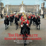 Title: The Royal Salute: Band of the Life Guards, Artist: Her Majesty's Life Guards