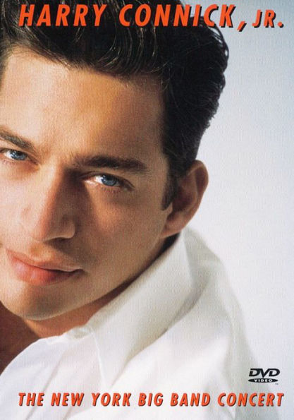 Harry Connick, Jr.: The New York Big Band Concert