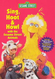 Title: The Sesame Street: Sing, Hoot & Howl with the Sesame Street Animals