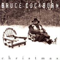 Title: Christmas, Artist: Bruce Cockburn