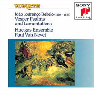 Title: Rebelo: Vesper Psalms and Lamentations, Artist: Huelgas Ensemble