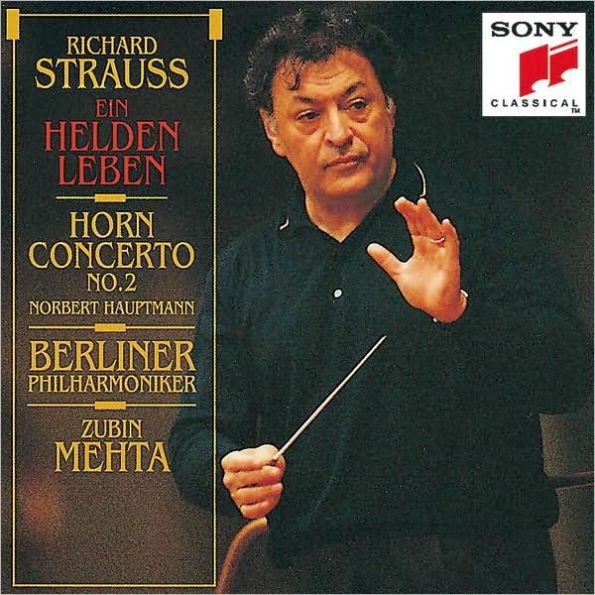 Richard Strauss: Ein Helden Leben; Horn Concerto No. 2