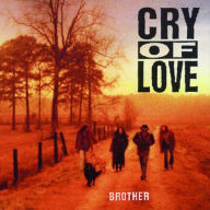 Title: Brother, Artist: Cry of Love