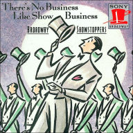 Title: Broadway Showstoppers: There's No Business Like Show Business, Artist: Broadway Showstoppers / Various
