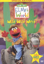 Sesame Street: Elmo's World - Wild Wild West
