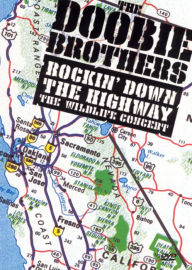 Title: The Doobie Brothers: Rockin' Down the Highway - The Wildlife Concert