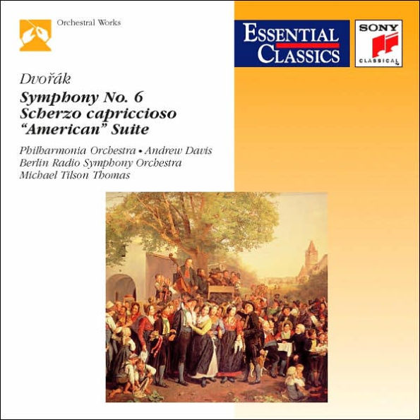 Dvorak: Symphony No. 6; American Suite