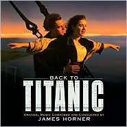 Title: Back to Titanic, Artist: James Horner