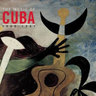 Title: Music of Cuba: 1909-1951 [Columbia], Artist: Music Of Cuba 1909-51 / Various