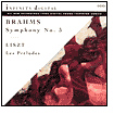 Brahms: Symphony No. 3; Liszt: Les Pr¿¿ludes