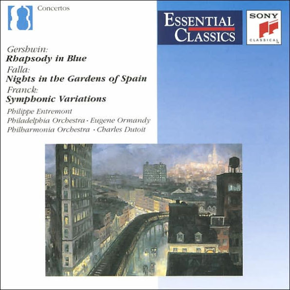 Gershwin: Rhapsody in Blue; Falla: Nights in the Gardens of Spain; Franck: Symphonic Variations