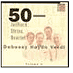 Juilliard String Quartet: 50 Years, Vol. 4 - Debussy, Haydn, Verdi