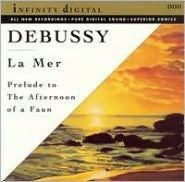 Title: Debussy: La Mer; Prelude To The Afternoon Of a Faun; Dances, Artist: Debussy