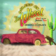 Title: Back to the Future Now: Live at Arizona Charlie's, Artist: Asleep at the Wheel
