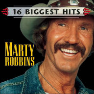 Title: 16 Biggest Hits, Artist: Marty Robbins