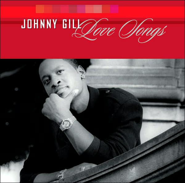 Love Songs by Johnny Gill | CD | Barnes & Noble®