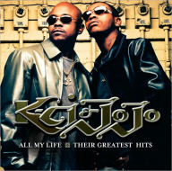 Title: All My Life: Their Greatest Hits, Artist: K-Ci & JoJo