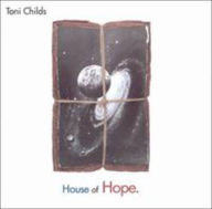 Title: House of Hope, Artist: Toni Childs