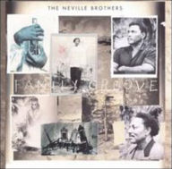 Title: Family Groove, Artist: Neville Brothers