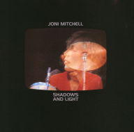 Title: Shadows and Light, Artist: Joni Mitchell