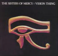 Title: Vision Thing, Artist: The Sisters of Mercy