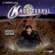 Title: L.A. Confidential Presents: Knoc-Turn'al, Artist: Knoc-Turn'al