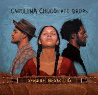 Title: Genuine Negro Jig [15th Anniversary Edition], Artist: The Carolina Chocolate Drops