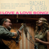 Title: I Love a Love Song!, Artist: Rachael & Vilray