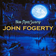 Title: Blue Moon Swamp (B&n), Artist: John Fogerty