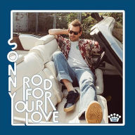 Title: Rod for Your Love, Artist: Sonny Smith