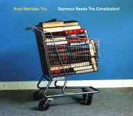 Title: Seymour Reads the Constitution!, Artist: Brad Mehldau Trio