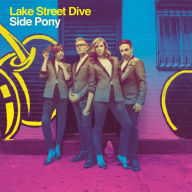 Title: Side Pony, Artist: Lake Street Dive