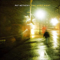 Title: One Quiet Night, Artist: Metheny