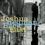 Title: Back East, Artist: Joshua Redman