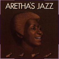 Title: Aretha's Jazz, Artist: Aretha Franklin