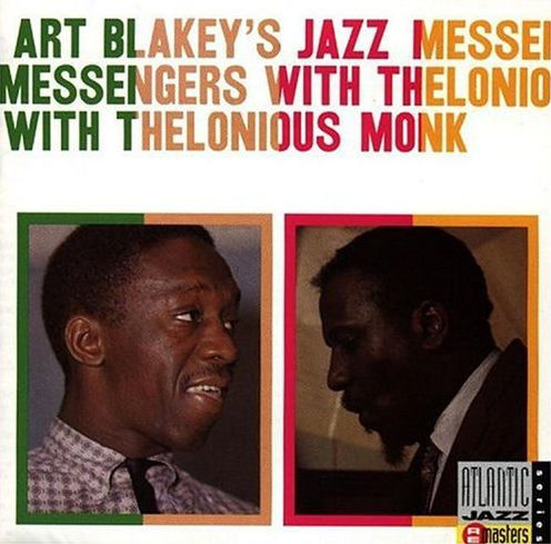 Art Blakey's Jazz Messengers with Thelonious Monk