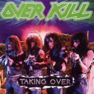 Title: Taking Over, Artist: Overkill