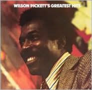 Title: Wilson Pickett's Greatest Hits [1985], Artist: Wilson Pickett