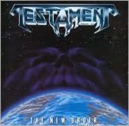 Title: The New Order, Artist: Testament