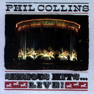 Title: Serious Hits...Live!, Artist: Phil Collins