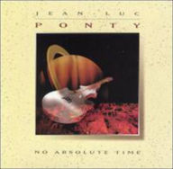 Title: No Absolute Time, Artist: Jean-Luc Ponty